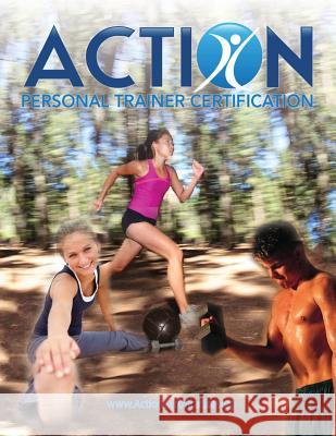 Spanish - ACTION Personal Trainer Certification: The official textbook for candidates pursuing ACTION Personal Trainer Certification (www.actioncertif Certification, Action 9781530624041 Createspace Independent Publishing Platform