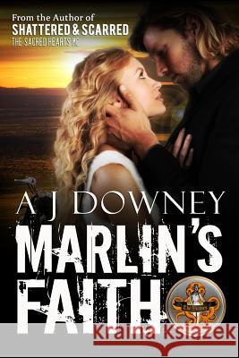 Marlin's Faith: The Virtues Trilogy Book II A. J. Downey 9781530627929 Createspace Independent Publishing Platform