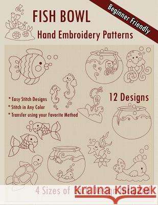 Fish Bowl Hand Embroidery Patterns Stitchx Embroidery 9781530631001 Createspace Independent Publishing Platform