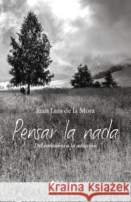 Pensar la nada Juan L. d 9781530632176 Createspace Independent Publishing Platform