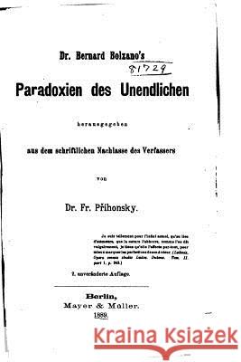 Dr. Bernard Bolzano's Paradoxien Des Unendlichen Bernard Bolzano 9781530635108