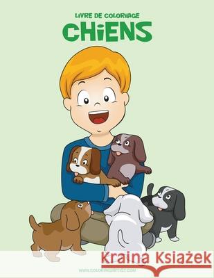 Livre de coloriage Chiens 3 Nick Snels 9781530636631 Createspace Independent Publishing Platform