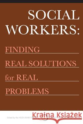 Social Workers: Finding Real Solutions for Real Problems Frances Brennan 9781530639359