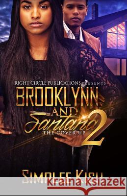 Brooklynn & Santana 2: The Cover Up Simplee Kish 9781530641246