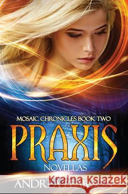 Praxis Novellas Andrea Pearson 9781530642908