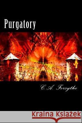 Purgatory Chris a. Forsythe 9781530643196