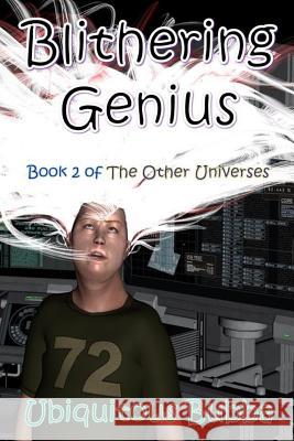Blithering Genius Ubiquitous Bubba 9781530644506
