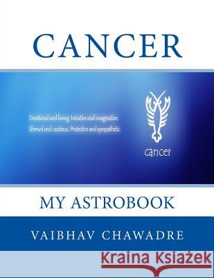 Cancer: My AstroBook Chawadre, Vaibhav 9781530647088