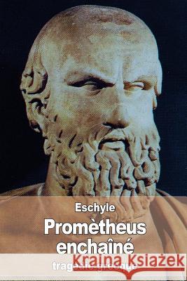 Promètheus enchaîné LeConte De Lisle, Charles-Marie Rene 9781530648108