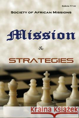 Mission and Strategies: Bulletin N° 144 Rozario Sma, Francis 9781530648177