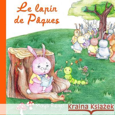 Le lapin de Pâques Regel, Maya 9781530653119