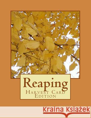 Reaping - Harvest Card Edition Yvette Carmon Davis Stien Davis 9781530657131 Createspace Independent Publishing Platform