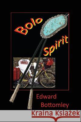 Bolo Spirit MR Edward G. Bottomley 9781530658350 Createspace Independent Publishing Platform