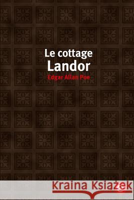 Le cottage landor Poe, Edgar Allan 9781530661206