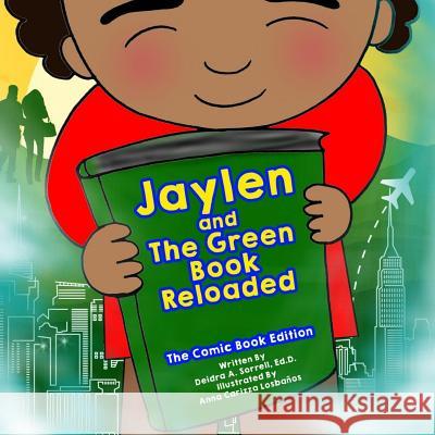 Jaylen and The Green Book Reloaded: The Comic Book Edition Losbanos, Carizza 9781530662357 Createspace Independent Publishing Platform