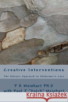 Creative Interventions P. a. Meinhar With Paul Meinhart 9781530662685 Createspace Independent Publishing Platform