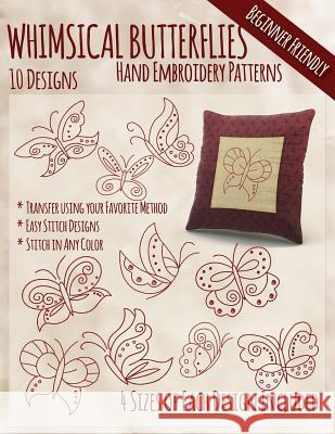 Whimsical Butterflies Hand Embroidery Patterns Stitchx Embroidery 9781530668830 Createspace Independent Publishing Platform