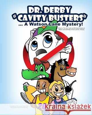 Dr. Derby The Cavity Buster: A Watson Lane Mystery! Elementary, Watson Lane 9781530673216 Createspace Independent Publishing Platform