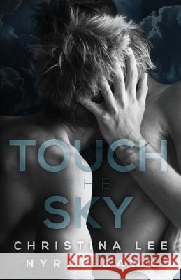 Touch the Sky Christina Lee Nyrae Dawn 9781530682522