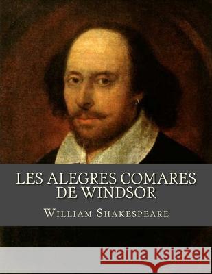 Les alegres comares de Windsor Jhon L Jhon L William Shakespeare 9781530682584