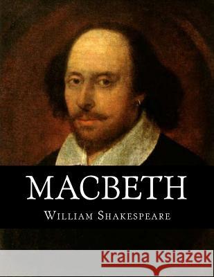 Macbeth William Shakespeare Jhon L 9781530683512 Createspace Independent Publishing Platform