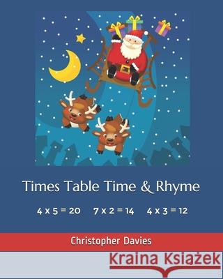 Times Table Time & Rhyme: Traditional Christopher Davies 9781530684113