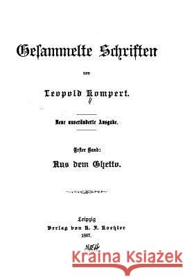 Gesammelte Schriften Leopold Kompert 9781530692255