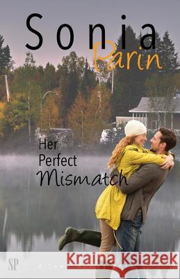 Her Perfect Mismatch Sonia Parin 9781530695546 Createspace Independent Publishing Platform