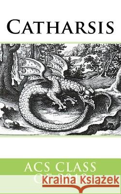 Catharsis Acs Class of 2018 9781530701513