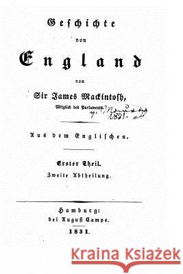 Geschichte von England Mackintosh, Sir James 9781530701902