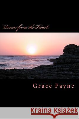 Poems from the Heart Grace Payne 9781530707140