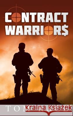 Contract Warrior$ Tom Race 9781530707942 Createspace Independent Publishing Platform