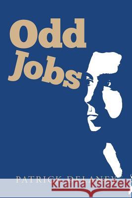 Odd Jobs Patrick Delaney 9781530708574