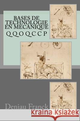 Bases de technologie en mecanique Deniau Franck 9781530720637 Createspace Independent Publishing Platform