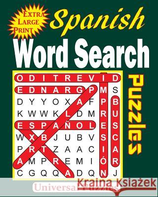 Spanish Word Search Puzzles Universal Puzzles 9781530724680 Createspace Independent Publishing Platform