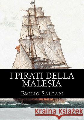 I Pirati Della Malesia: Il Ciclo Dei 