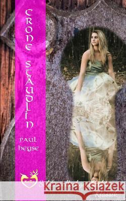 Crone Stäudlin Heyse, Paul 9781530732463 Createspace Independent Publishing Platform