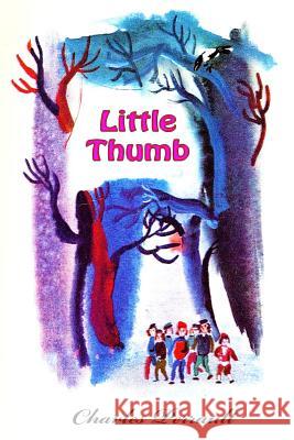 Little Thumb Charles Perrault 9781530737345