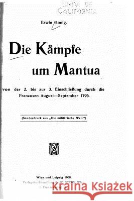 Die kämpfe um Mantua Honig, Erwin 9781530738175