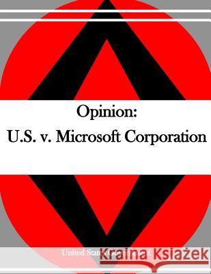 Opinion: U.S. v. Microsoft Corporation Penny Hill Press 9781530738625 Createspace Independent Publishing Platform