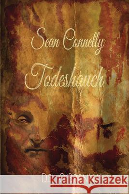 Sean Connelly - Todeshauch Del Obrennan 9781530744138 Createspace Independent Publishing Platform