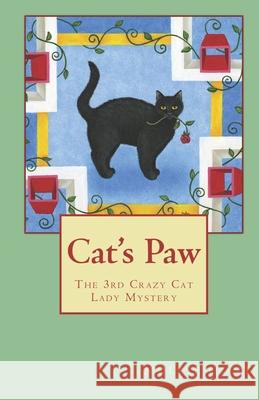 Cat's Paw Mollie Hunt 9781530754335 Createspace Independent Publishing Platform