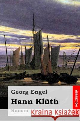 Hann Klüth: Roman Engel, Georg 9781530754922