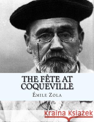 The Fête At Coqueville La Cruz, Jhon 9781530755325