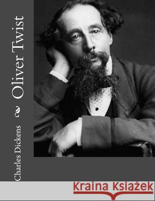 Oliver Twist Charles Dickens Jhon L 9781530756988 Createspace Independent Publishing Platform