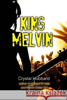 King Melvin Crystal Hubbard 9781530763320 Createspace Independent Publishing Platform