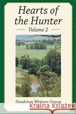 Hearts of the Hunter Volume 2 Singleton Writers Group 9781530765249 Createspace Independent Publishing Platform