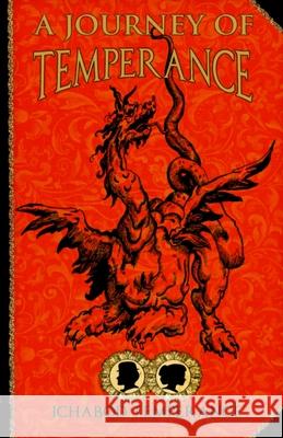 A Journey of Temperance Ichabod Temperance 9781530769919 Createspace Independent Publishing Platform