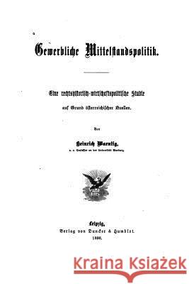 Gewerbliche Mittelstandspolitik Heinrich Waentig 9781530773510