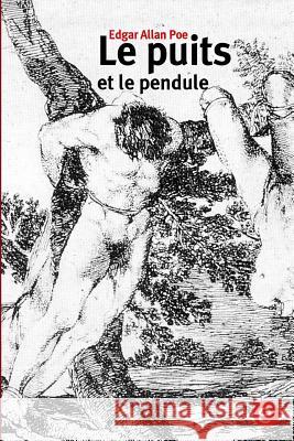 Le puits et le pendule Poe, Edgar Allan 9781530780938